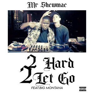 2 Hard 2 Let Go