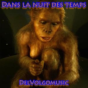 Dans la nuit des temps