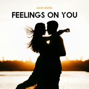 Feelings On You