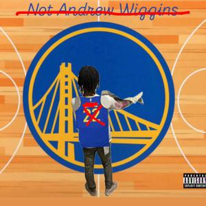 Not Andrew Wiggins