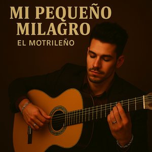 Pequeño Milagro - El Motrileño