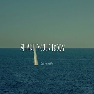 Shake Your Body