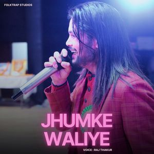 Jhumke Waliye