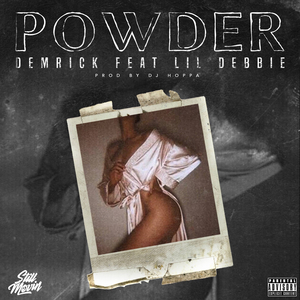 Powder (feat. Lil Debbie)