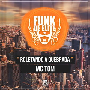 Roletando a Quebrada