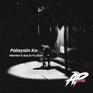Palayain Ka (feat. Sza 2x & Lilron)