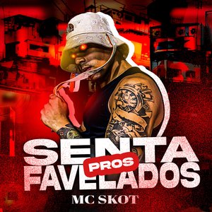 Senta pros Favelados