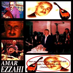 Zour ya aachkin zour / Le wals sidi said / Sabbouhi / Abkaou aala kheir