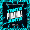 DJ Twodark - Tanta Piranha Junta