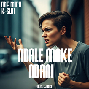 Ndale Make Endani
