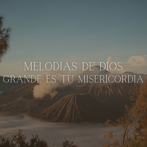 Grande es tu Misericordia