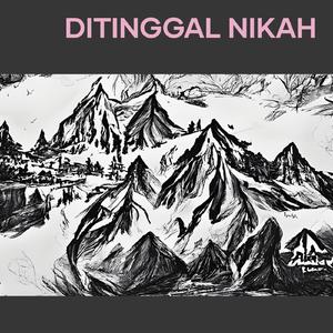 Ditinggal Nikah
