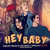 Dimitri Vegas & Like Mike - Hey Baby