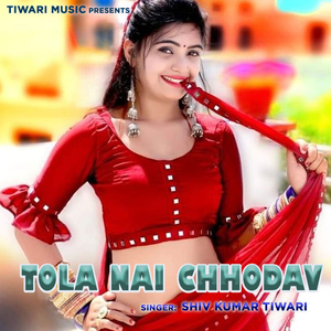 Tola Nai Chhodav