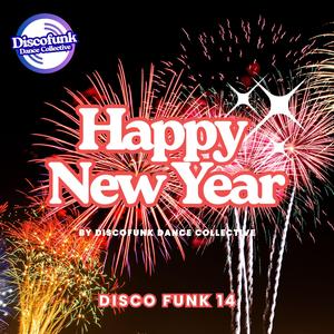 Happy New Year To You (Paradise Garage Remix) – Disco Funk