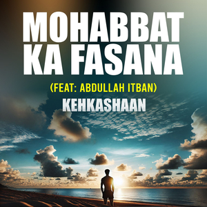 Mohabbat Ka Fasana