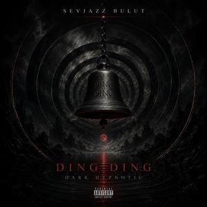 Ding Ding Dark Hypnotic