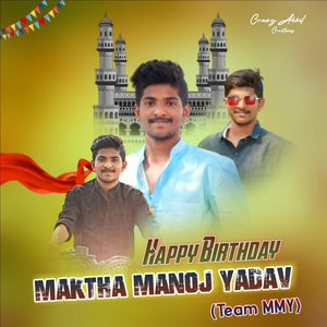Happy Birthday Maktha Manoj Yadav (Team MMY)