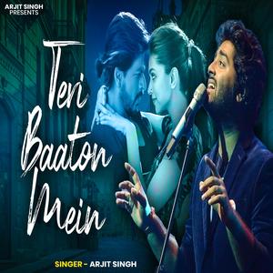 Arjit Singh | Teri Bato Me | तेरी बातों में | Hindi Song