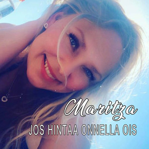 Jos hintaa onnella ois