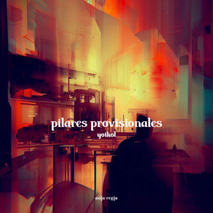 Pilares Provisionales (Original MIx)