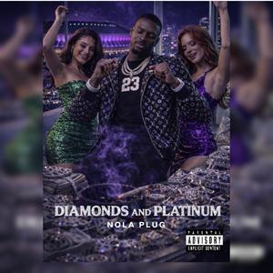 Diamonds and Platinum