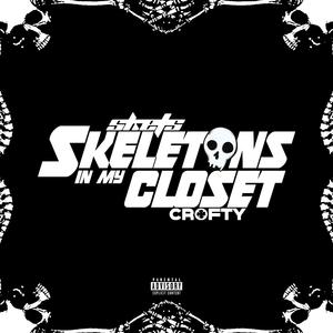 Skeletons In My Closet (feat. Crofty)