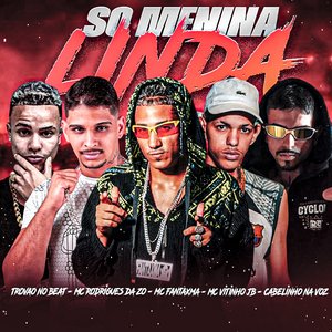 So Menina Linda (feat. Cabelinho na Voz & Trovão no Beat)