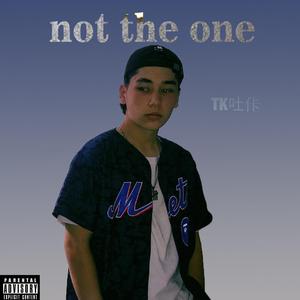 Not the one（prod by 10keys）