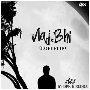 Aaj Bhi (Lofi Mix)