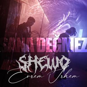 SANA DEĞMEZ (feat. SHEWO)