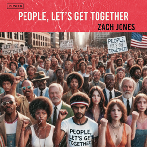 People, Let's Get Together