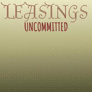 Leasings Uncommitted