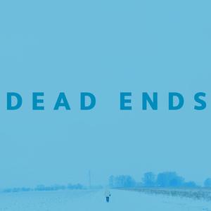 Dead Ends (feat. Danish Daycare)