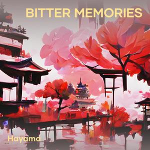 Bitter Memories