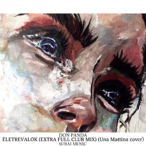 ÉLETREVALÓK (EXTRA FULL CLUB MIX) [Una Mattina cover]