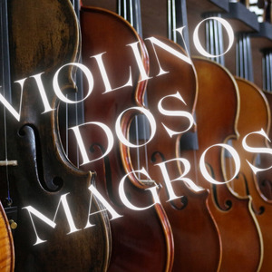 VIOLINO DOS MAGROS