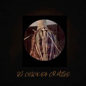 DJ CHICKEN CRUISE 4