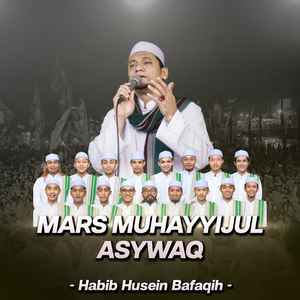 Mars Muhayyijul Asywaq