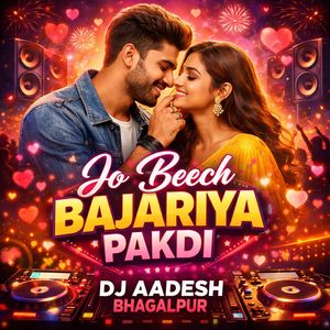 Jo Beech Bajariya Pakdi (Extended Mix)