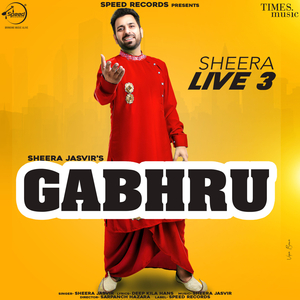Gabhru (Live)