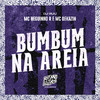 MC Neguinho R - Bumbum na Areia