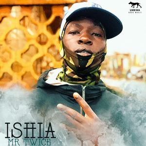 ISHIA (MR TWICE)