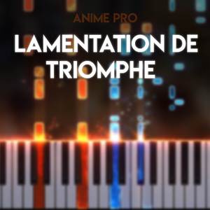 Lamentation Et Triomphe (From "Genshin Impact")