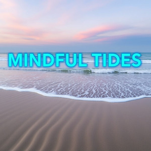 Mindful Tides