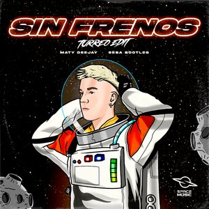 Sin Frenos (Turreo Edit) (Remix)