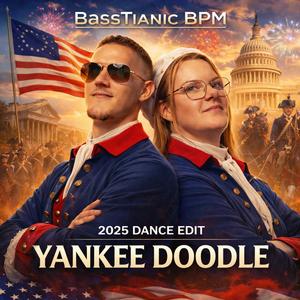 Yankee Doodle (2025 Dance Edit)