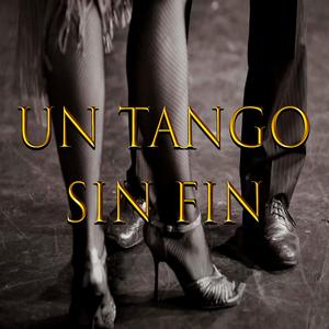 Un Tango Sin Fin