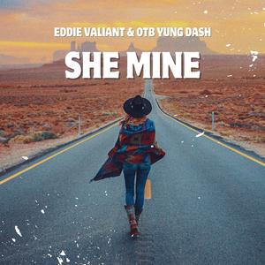 She Mine (feat. OTB Yung Dash)