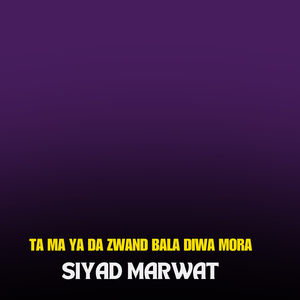 Ta Ma Ya Da Zwand Bala Diwa Mora